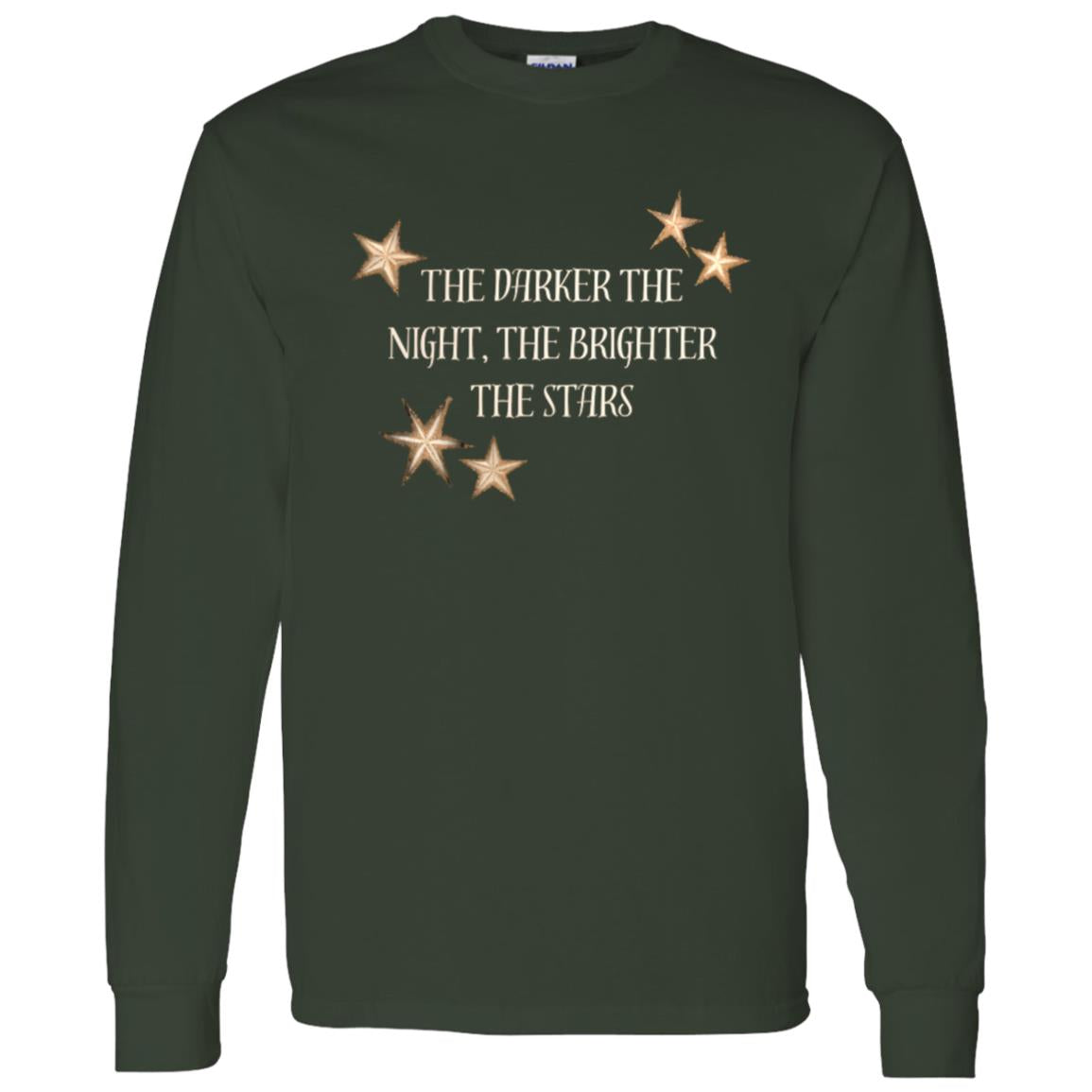 The Darker The Night, The Brighter The Stars Motivational Quote Long Sleeve Shirt